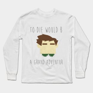 To Die Long Sleeve T-Shirt